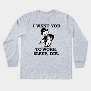 Work, Sleep, Die Kids Long Sleeve T-Shirt